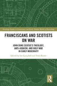 Cover image for Franciscans and Scotists on War