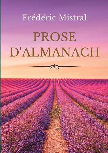 Prose d'almanach: Gerbes de contes. recits, fabliaux, sornettes de ma Mere l'Oie, legendes, faceties, devis divers