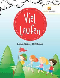 Cover image for Viel Laufen: Lernen Klasse 4 Fraktionen