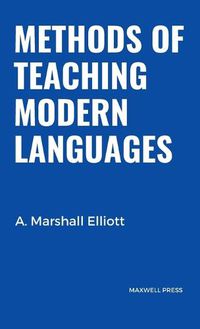 Cover image for Methods of Teaching Modern Languages