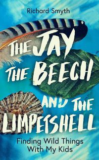 Cover image for The Jay, The Beech and the Limpetshell