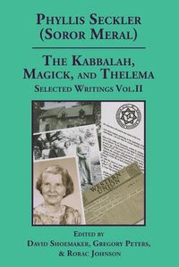 Cover image for The Kabbalah, Magick, and Thelema. Selected Writings Volume II