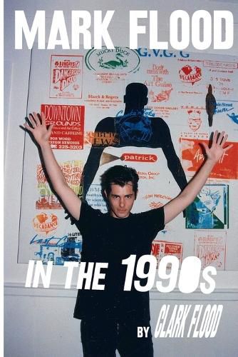 Cover image for Mark Flood in the Nineties