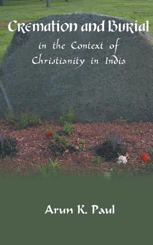 Cover image for Cremation and Burial in the Context of Christianity in India