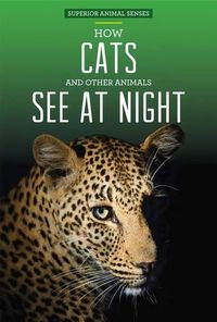 Cover image for How Cats and Other Animals See at Night