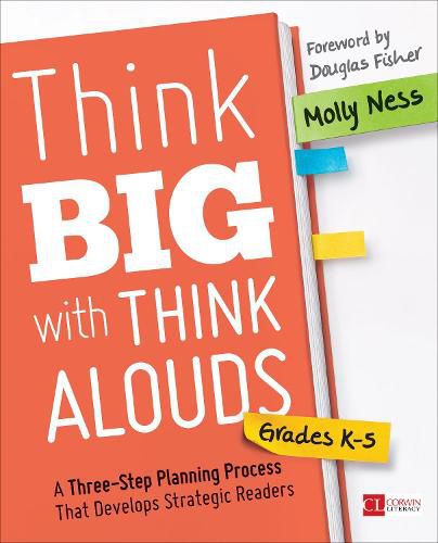 Cover image for Think Big with Think Alouds: A Three-Step Planning Process That Develops Strategic Readers