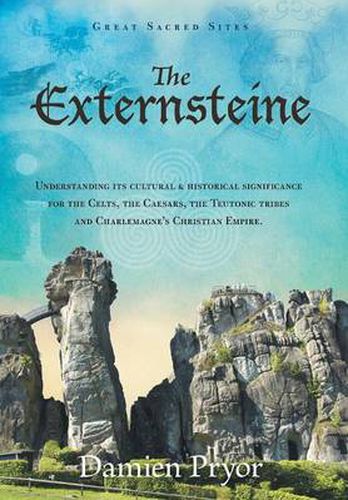 Cover image for The Externsteine: Understanding its Cultural and Historical Significance