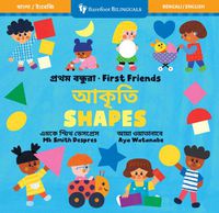 Cover image for First Friends: Shapes (Bilingual Bengali & English)