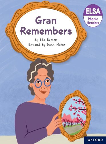 Cover image for ELSA Phonic Readers Gran Remembers
