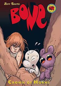 Cover image for Crown of Horns: A Graphic Novel (Bone #9): Volume 9