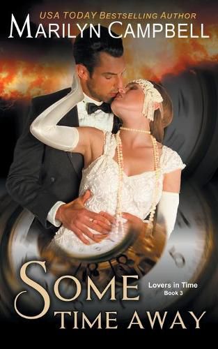 Cover image for Some Time Away (Lovers in Time Series, Book 3): Time Travel Romance