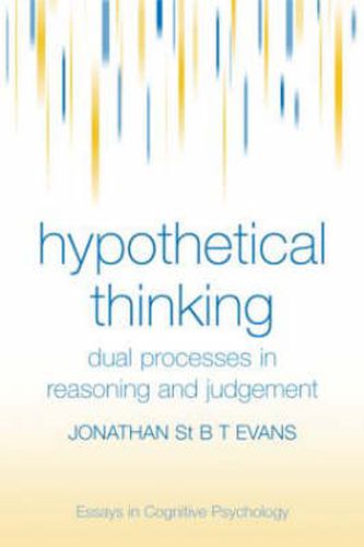 Cover image for Hypothetical Thinking: Dual Processes in Reasoning and Judgement