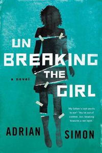 Cover image for Unbreaking the Girl