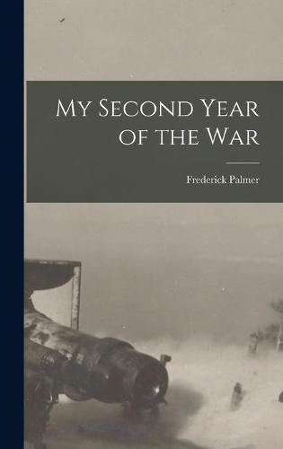 Cover image for My Second Year of the War [microform]