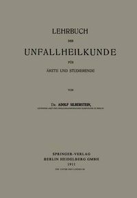 Cover image for Lehrbuch Der Unfallheilkunde Fur AErzte Und Studierende