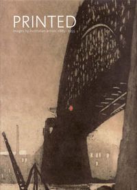 Cover image for Printed: Images by Australian Artists 1885-1955