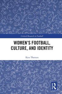 Cover image for Women's Football, Culture, and Identity