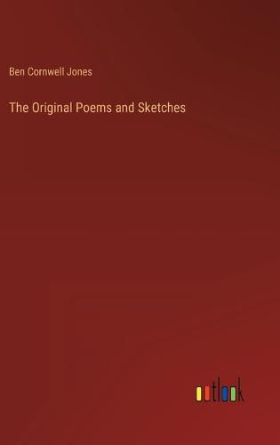 Cover image for The Original Poems and Sketches