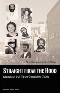 Cover image for Straight from the Hood: Amazing But True Gangster Tales