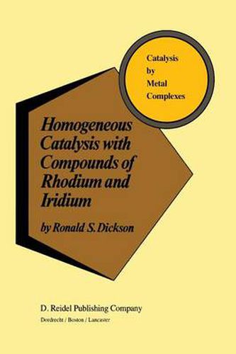 Cover image for Homogeneous Catalysis with Compounds of Rhodium and Iridium