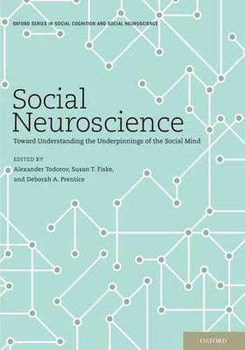 Cover image for Social Neuroscience: Toward Understanding the Underpinnings of the Social Mind