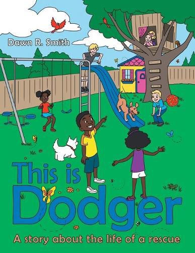 Cover image for This Is Dodger: A Story About the Life of a Rescue