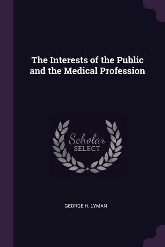 The Interests of the Public and the Medical Profession