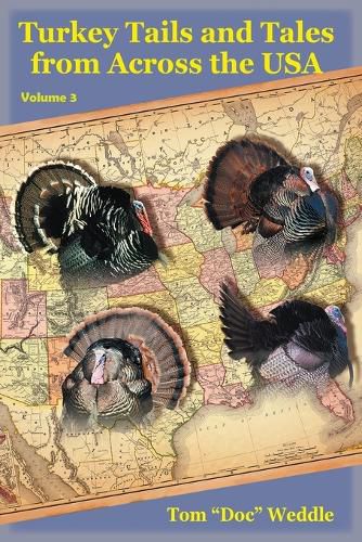 Cover image for Turkey Tails and Tales from Across the USA: Volume 3