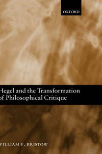 Cover image for Hegel and the Transformation of Philosophical Critique