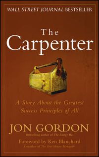 Cover image for The Carpenter - A Story about the Greatest Success Strategies of All