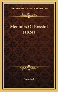 Cover image for Memoirs of Rossini (1824)