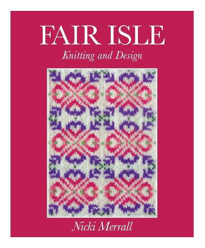 Cover image for Fair Isle Knitting and Design