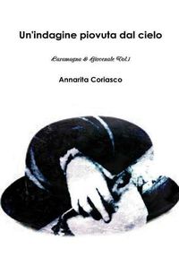 Cover image for Un'indagine Piovuta Dal Cielo - Caramagna & Giovenale 1