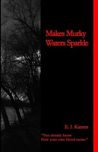 Cover image for Makes Murky Waters Sparkle