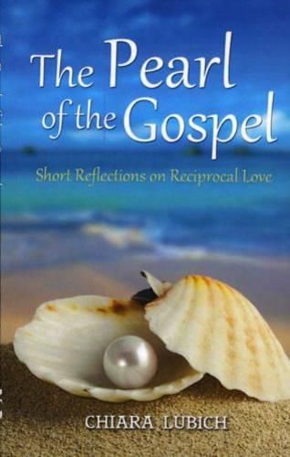 Cover image for The Pearl of the Gospel: Short Reflections on Reciprocal Love