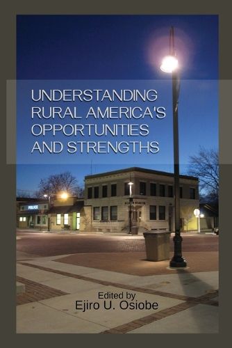 Cover image for Understanding Rural America's Opportunities and Strengths