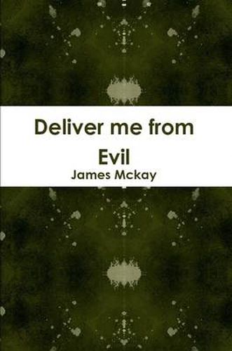 Deliver Me from Evil