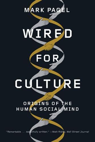 Cover image for Wired for Culture: Origins of the Human Social Mind