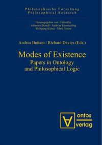 Cover image for Modes of Existence: Papers in Ontology and Philosophical Logic