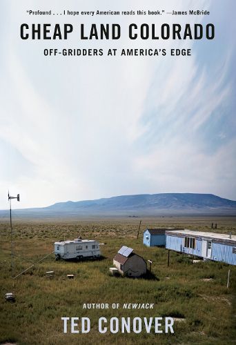 Cover image for Cheap Land Colorado: Off-Gridders at America's Edge