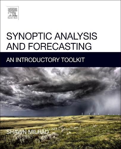 Cover image for Synoptic Analysis and Forecasting: An Introductory Toolkit