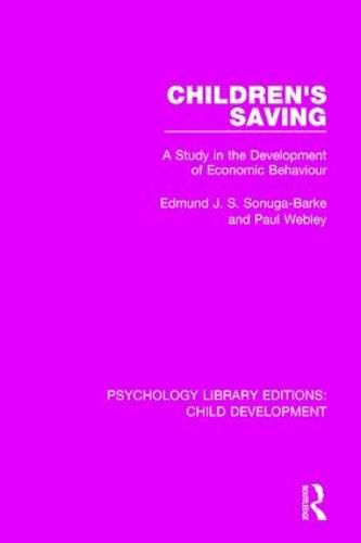 Cover image for Children's Saving: A Study in the Development of Economic Behaviour