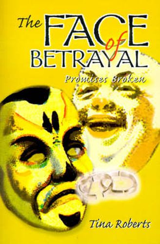 Cover image for The Face of Betrayal: Promises Broken