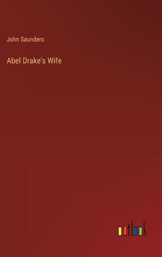 Cover image for Abel Drake's Wife