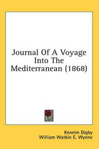 Cover image for Journal Of A Voyage Into The Mediterranean (1868)