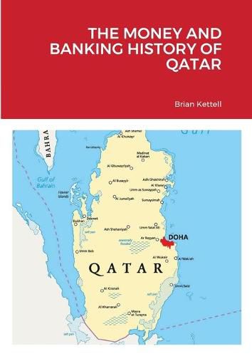 Cover image for The Money and Banking History of Qatar