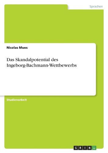 Cover image for Das Skandalpotential des Ingeborg-Bachmann-Wettbewerbs