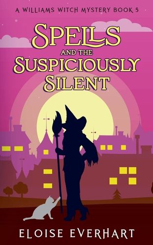 Cover image for Spells and the Suspiciously Silent