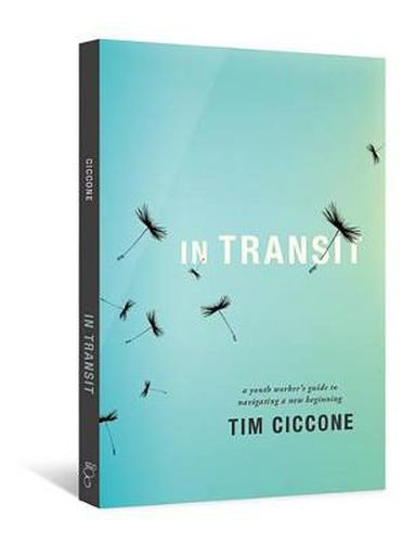 Cover image for In Transit: A Youth Worker's Guide to Navigating a New Beginning