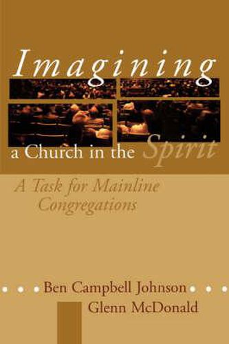 Cover image for Imagining a Church in the Spirit: A Task for Mainline Congregations
